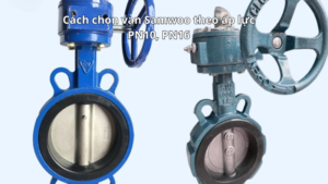 Cách chọn van Samwoo theo áp lực PN10, PN16